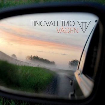 Tingvall Trio - V&#196;GEN (2011)