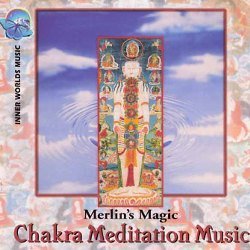 Merlins Magic - Chakra Meditation Music (1996)