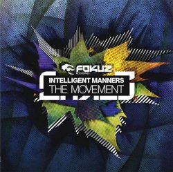 Intelligent Manners - The Movement (2012)