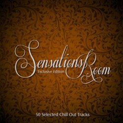 VA - Sensations Room 50 Selected Chill Out Tracks (2012)