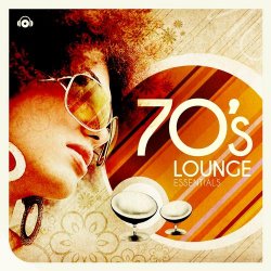 VA - 70s Lounge Essentials (2013)