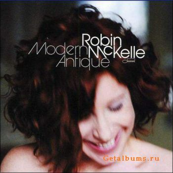 Robin McKelle - Modern Antique (2008) Robin McKelle - Modern Antique (2008)