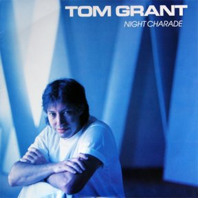 Tom Grant - Night Charade (1987) Tom Grant - Night Charade (1987)