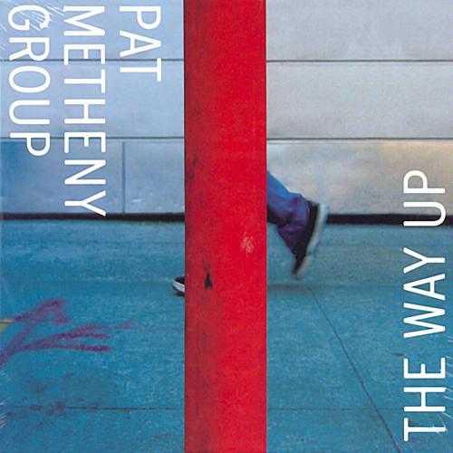 Pat Metheny Group - The Way Up (2005) Pat Metheny Group - The Way Up (2005)