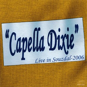 Капелла Дикси - Live in Souzdal (2006) Капелла Дикси - Live in Souzdal (2006)