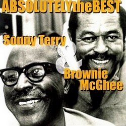 Brownie McGhee And Sonny Terry - Absolutely The Best (2006) Brownie McGhee And Sonny Terry - Absolutely The Best (2006)