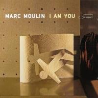 Marc Moulin - I Am You (2007) Marc Moulin - I Am You (2007)