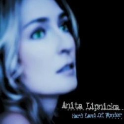 Anita Lipnicka - Hard Land of Wonder (2009)