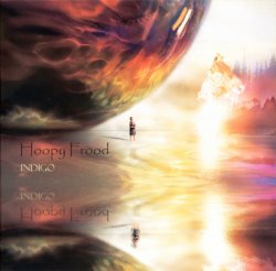 Hoopy Frood - Indigo (2009)