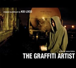 Kid Loco - The Graffiti Artist OST (2005)