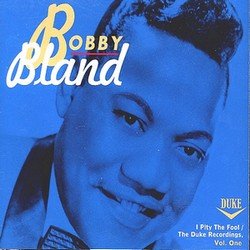 Bobby Blue Bland - I Pity The Fool - The Duke Recordings Vol.1 (1952) 2CDs