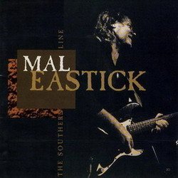 Mal Eastick - The Southern Line (1995) Mal Eastick - The Southern Line (1995)