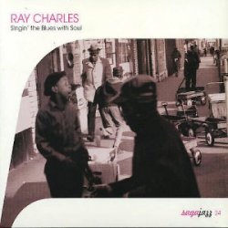 Ray Charles - Singin' the Blues with Soul (2009)