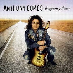 Anthony Gomes - Long Way Home (2006) Anthony Gomes - Long Way Home (2006)