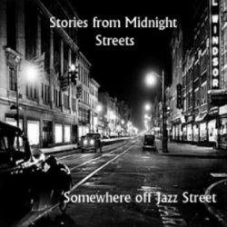 Somewhere Off Jazz Street - Stories From Midnight