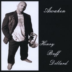 Henry Buff Dillard - Awaken (2010)