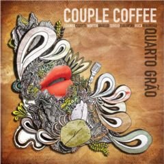 Couple Coffee - Quarto Grão (2010) Couple Coffee - Quarto Grão (2010)