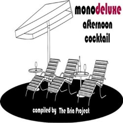 Monodeluxe - Afternoon Cocktail (2008)