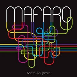 Andre Abujamra - Mafaro (2010)