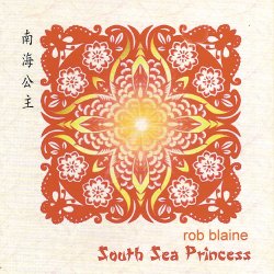 Rob Blaine - South Sea Princess (2009)
