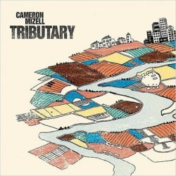 Cameron Mizell - Tributary (2010)