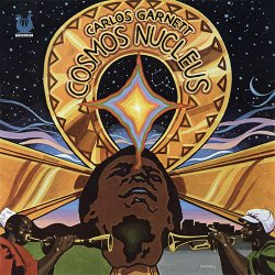 Carlos Garnett - Cosmos Nucleus (2014)