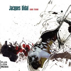 Label: Plus Loin 	Жанр: Jazz  	Год выпуска: