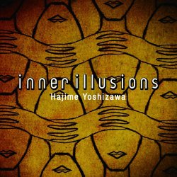 Hajime Yoshizawa - Inner Illusions (2014)