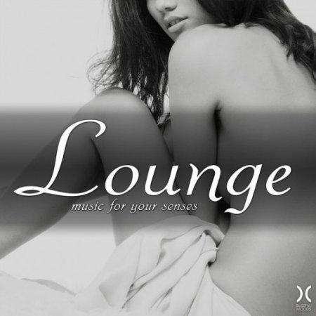 VA - Lounge Music for Your Senses (2016)