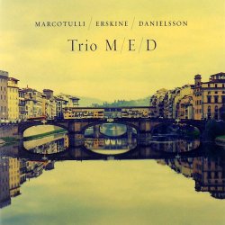 Marcotulli / Erskine / Danielsson - Trio M/E/D