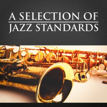 VA - A Selection of Jazz Standards (2016)