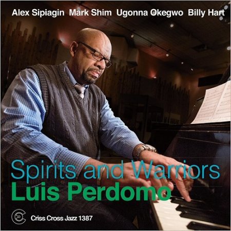 Luis Perdomo - Spirits And Warriors (2016)