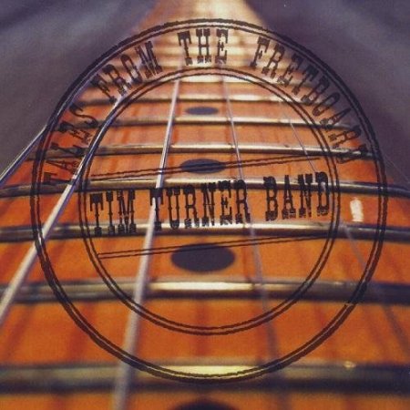 Label: Tim Turner Band  	Жанр: Blues, Blues Rock,