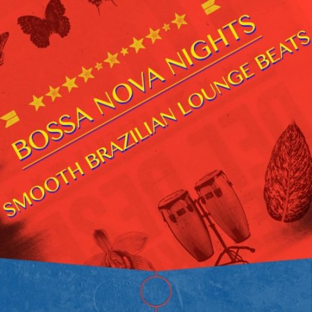 VA - Bossa Nova Nights: Smooth Brazilian Lounge Beats (2016)