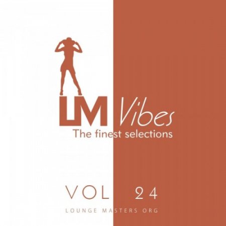 VA - Lounge Masters Vibes Vol.24 (2016)