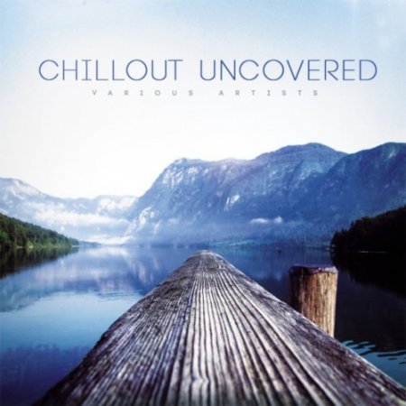 Label: Cleverland  Жанр: Downtempo, Chillout,