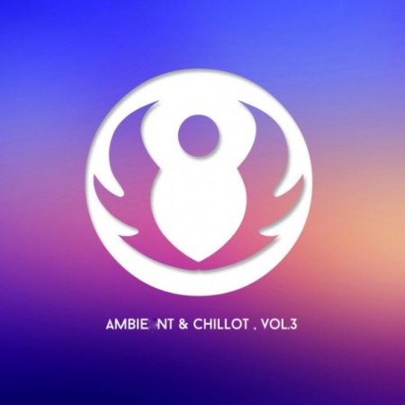VA - Ambient and Chill Out Vol.3 (2016)