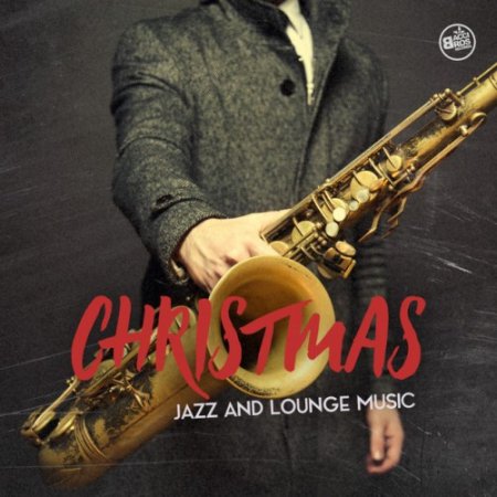 VA - Christmas Jazz and Lounge Music (2016)