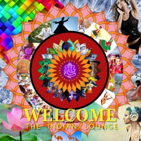 VA - Welcome The Indian Lounge (2017)