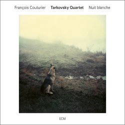 Francois Couturier, Tarkovsky Quartet - Nuit