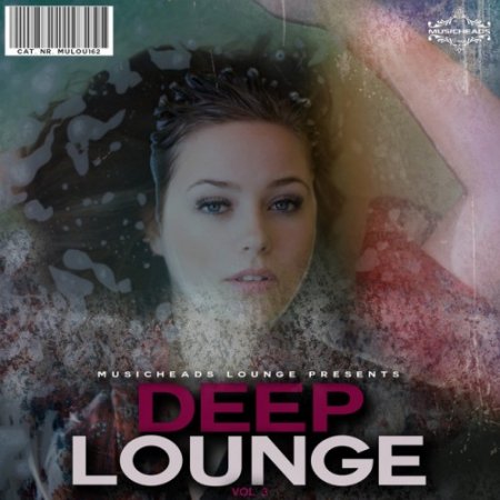 Label: Musicheads Lounge  Жанр: Downtempo,