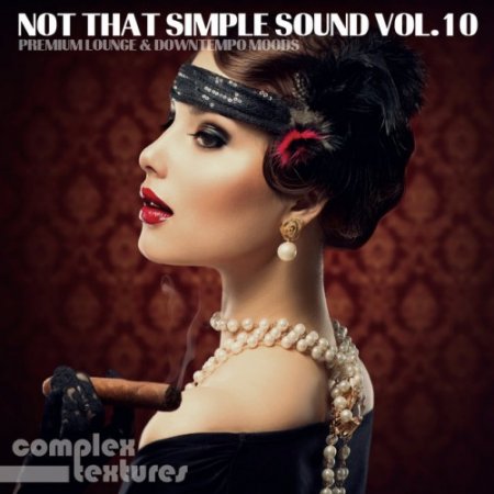 Label: Complex Textures  Жанр: Downtempo,