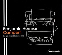Benjamin Herman - Campert: De Tijd Duurt Een Mens