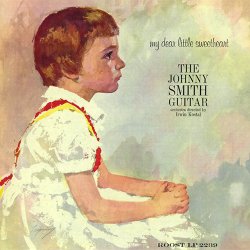 The Johnny Smith Guitar - My Dear Little