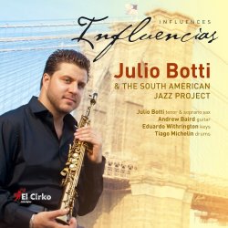 Julio Botti & The South American Jazz Project -