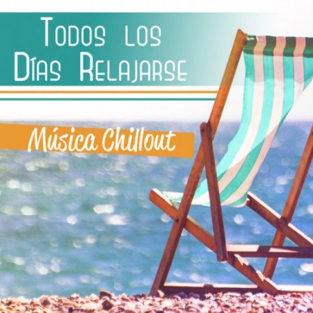 VA - Todos los Dias Relajarse (2017)