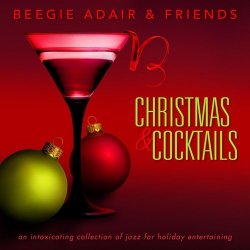 Beegie Adair & Friends - Christmas & Cocktails