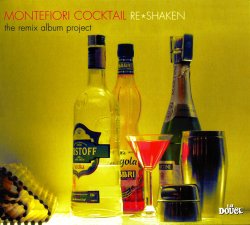 Montefiori Cocktail - Re-Shaken: The Remix Album