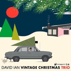 David Ian - Vintage Christmas Trio (2017) [Hi-Res]