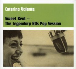 Caterina Valente - Sweet Beat: The Legendary 60s